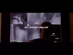 Video: A1 - Steady Rollin